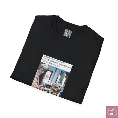 What Does It Mean To Want - Meme T-Shirt  T-Shirt AD/BC