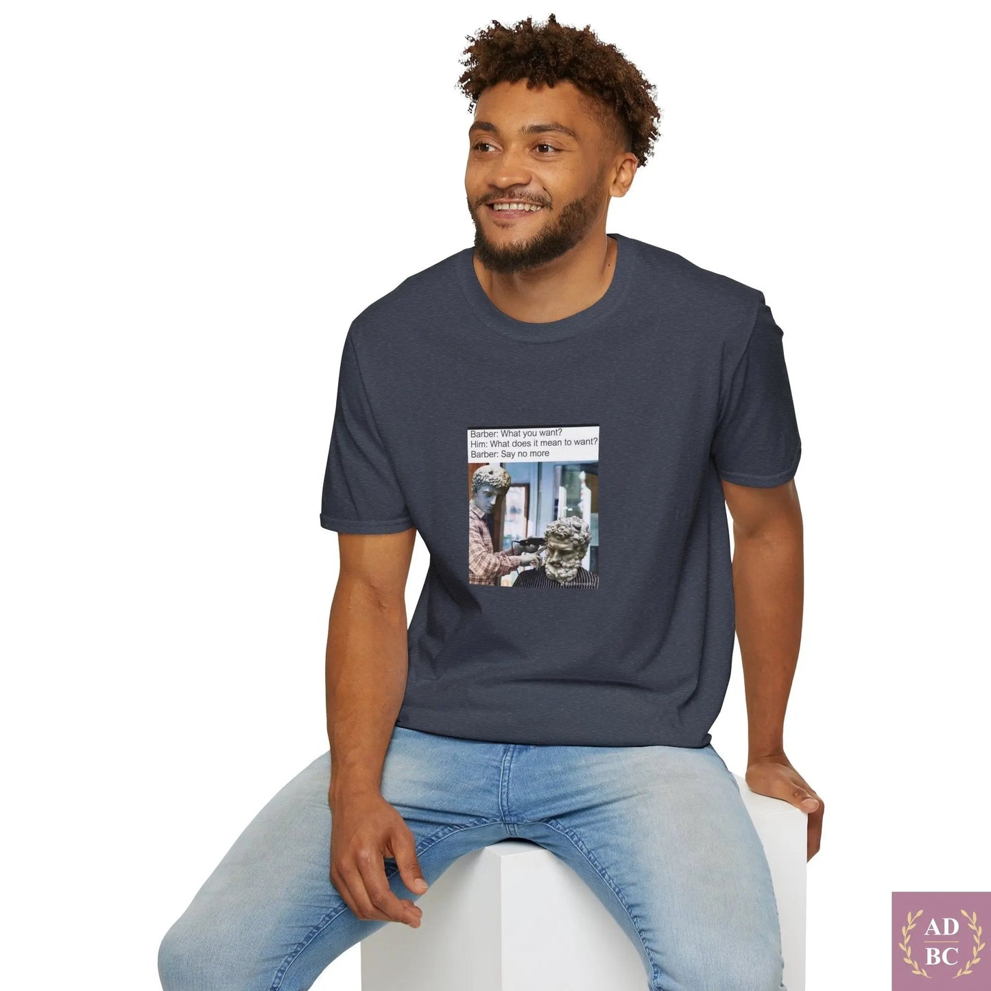 What Does It Mean To Want - Meme T-Shirt  T-Shirt AD/BC