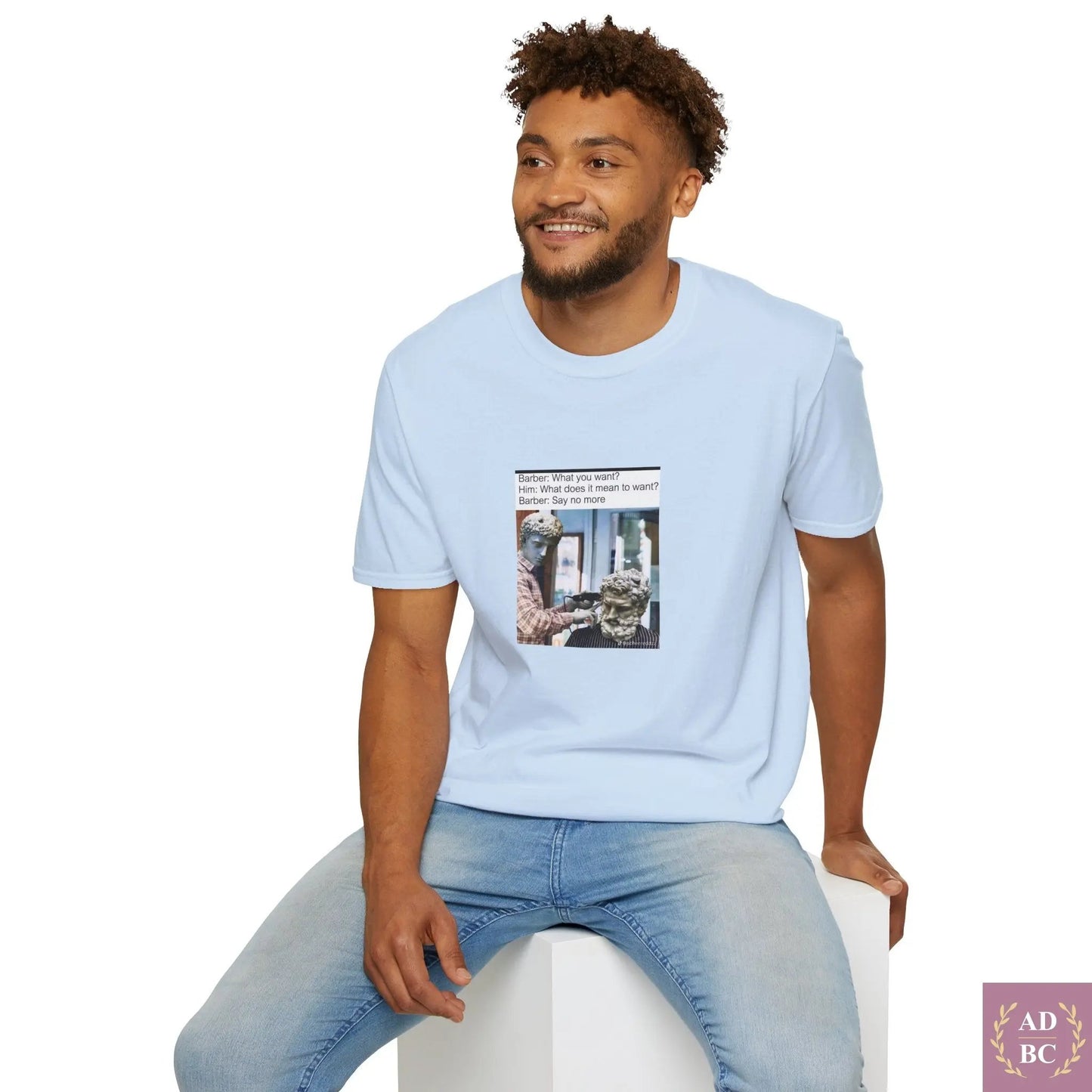 What Does It Mean To Want - Meme T-Shirt  T-Shirt AD/BC